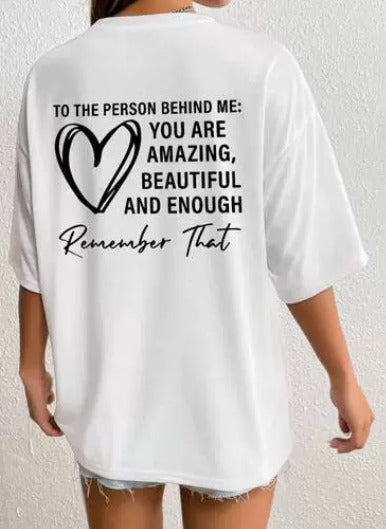 T-shirt To the person behind me